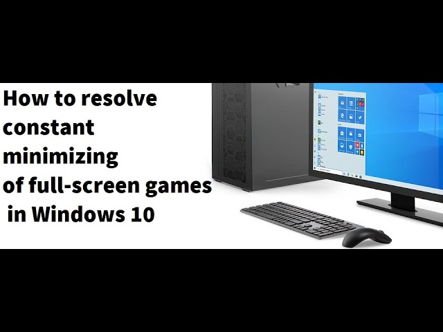 Maximise PC Games to Full Screen Easily