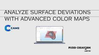 Analyze Surface Deviations with Advanced Color Maps | CAM2 by FARO CREAFORM