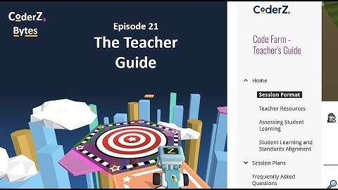 CoderZ Bytes EP21 - The Teacher Guide
