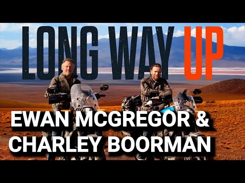 Ewan McGregor & Charley Boorman Drive From Patagonia to California in LONG WAY UP