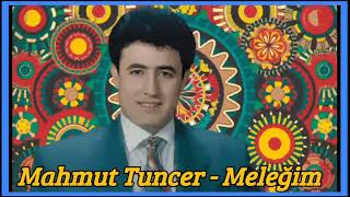 Mahmut Tuncer - Meleğim