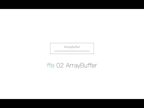 ffe 02 ArrayBuffer