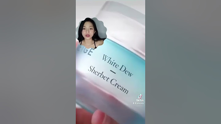 Kem dưỡng laneige white dew review năm 2024