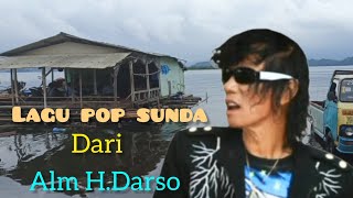 Lagu pop sunda paling lawas banyak dicari dari Alm H Darso