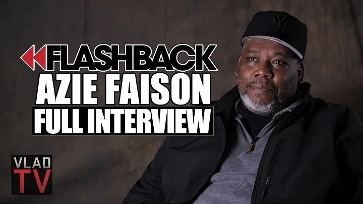 Flashback: Azie Faison Tells the Real 'Paid In Full' Story (Full Interview)