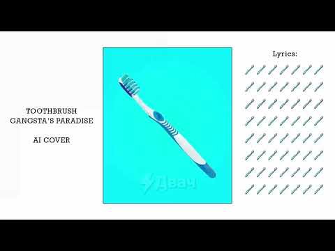 TOOTHBRUSH GANGSTA'S PARADISE | AI COVER |