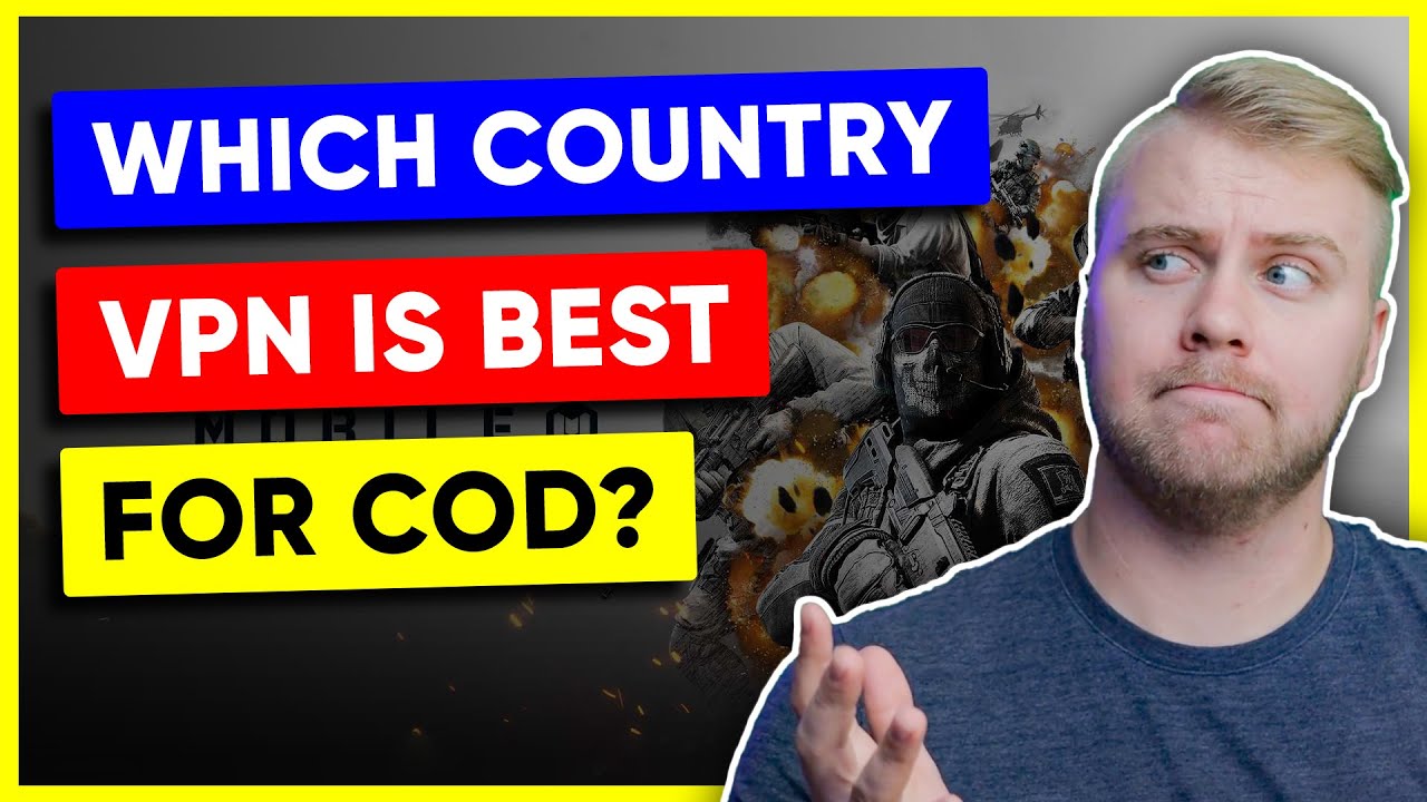 Which Country VPN is Best For COD? YouTube