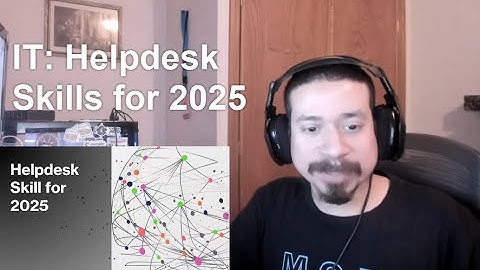 IT: Helpdesk Skills for 2025