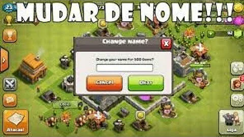 Como mudar o nome no Clash of Clans 2021?