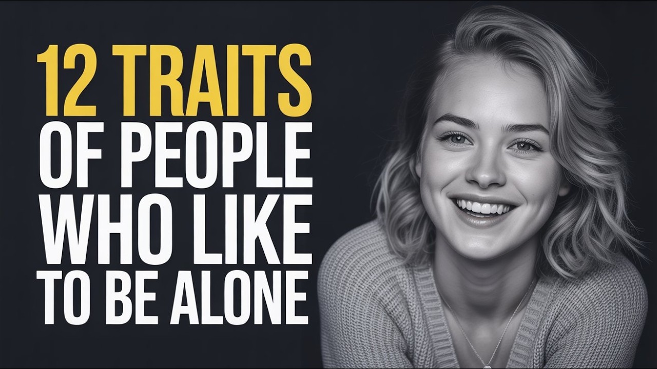 If You Enjoy Being Alone, You Probably Have These 12 Rare Qualities