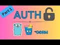 #29 Golang - User Authentication with Gin Gonic &amp; GORM - Part 1