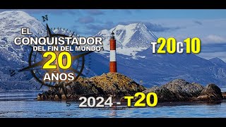 El Conquistador Del Fin Del Mundo 2024 - T20C10 (Patagonia, 20 years of adventures)