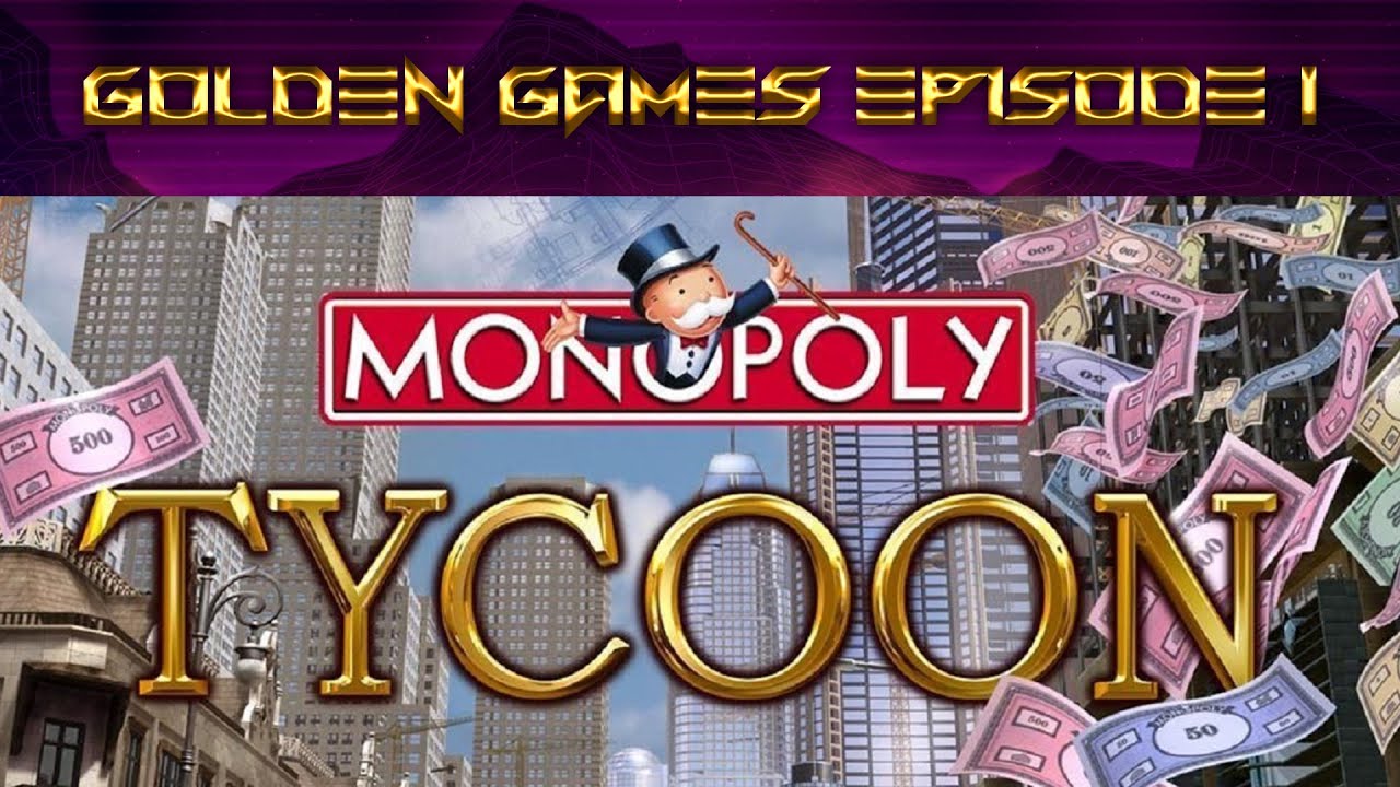 Monopoly Tycoon - Golden Games Ep1