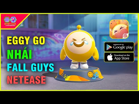 #1 Eggy Go – Cách TẢI & Review Game "NHÁI" Fall Guys XỊN 100% của NETEASE, chơi HẤP DẪN & cực LÔI CUỐN Mới Nhất