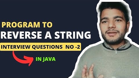 Java Interview Questions | Write a program to reverse a String in Java | #2