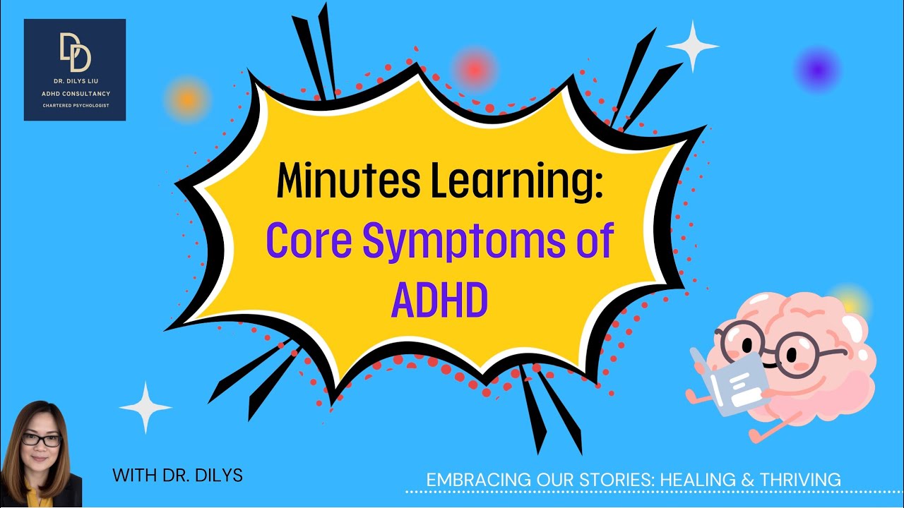 Core Symptoms of ADHD