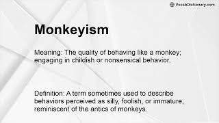 Monkeyism Meaning