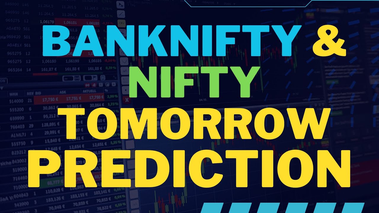 NIFTY & BANK NIFTY PREDICTION FOR TOMORROW !! BANKNIFTY INSIDE CANDLE ...