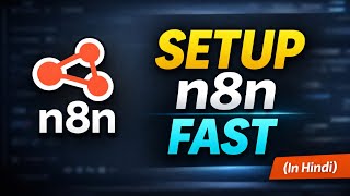 I Set Up n8n in 10 Minutes (Hindi Beginner Tutorial)