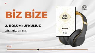 Biz Bize - Taha Kılınç - 12/26 Ailemiz ve biz