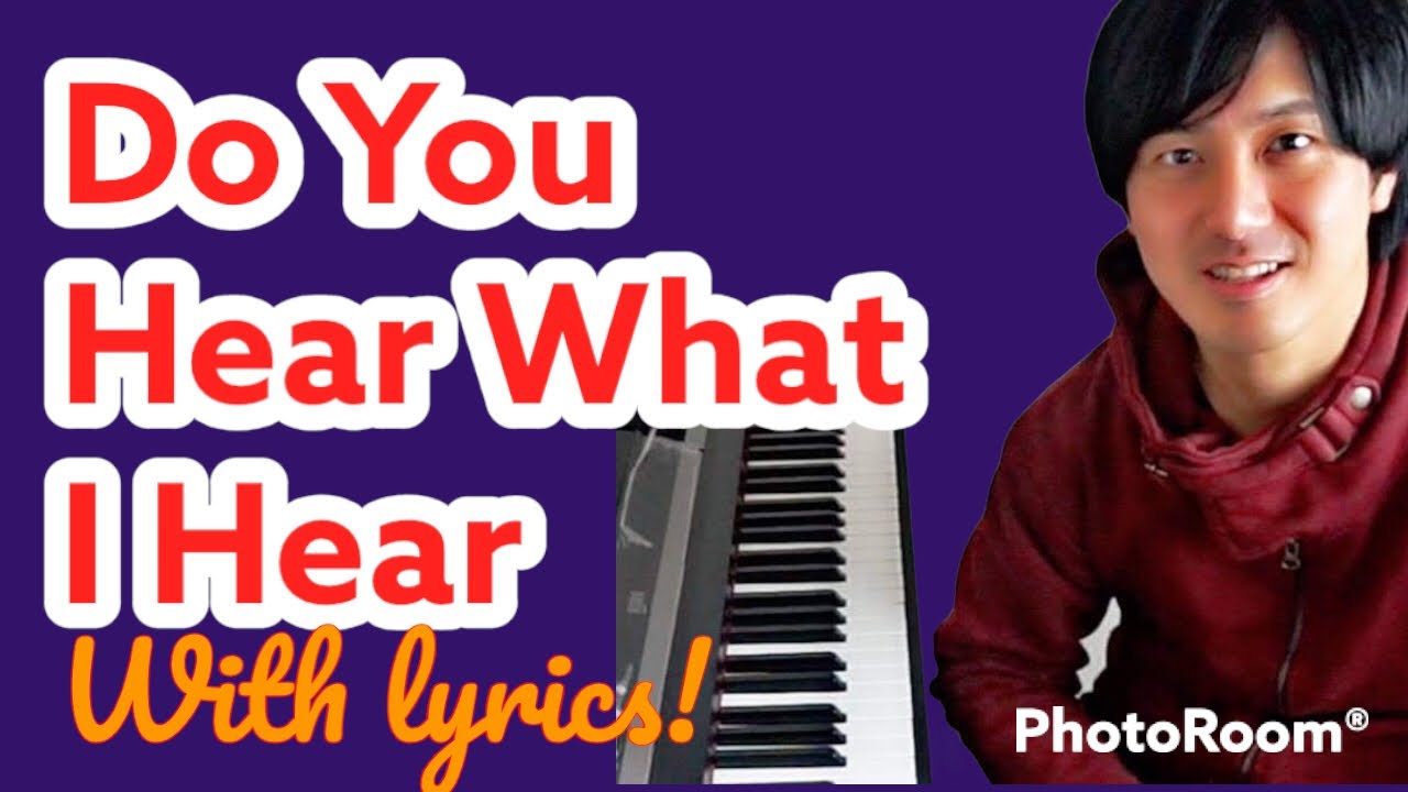 Do You Hear What I Hear(Lyrics)-PianoCoversPPIA-KaraokePPIA - YouTube