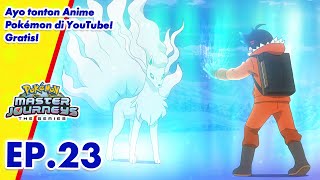 Pokémon Master Journeys: The Series | EP23 | Melompat Menuju Impian! | Pokémon Indonesia