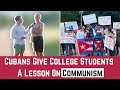 Cubans Give College Students A Lesson On Communism