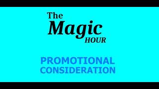 The Magic Hour Promotional Consideration Message (1998)