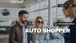2025 Auto Shopper Trends: Dealership Growth Strategies for Digital-First Consumers