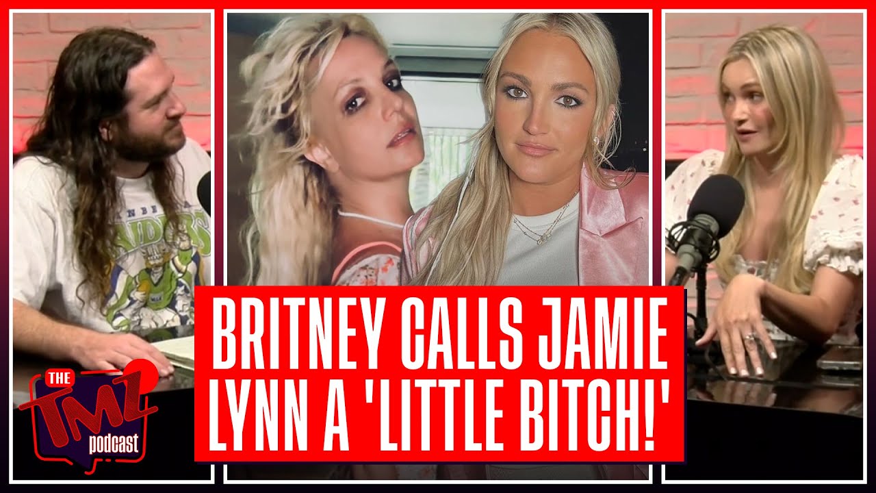 Britney Spears Calls Sister Jamie Lynn a 'Bitch' in Shocking Video
