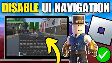 How To Disable & Turn Off UI Navigation in Roblox