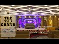 The taj grand baquet gurgaon  banquet hall gurgaon  banquets in sohna road  venuepaajibanquets