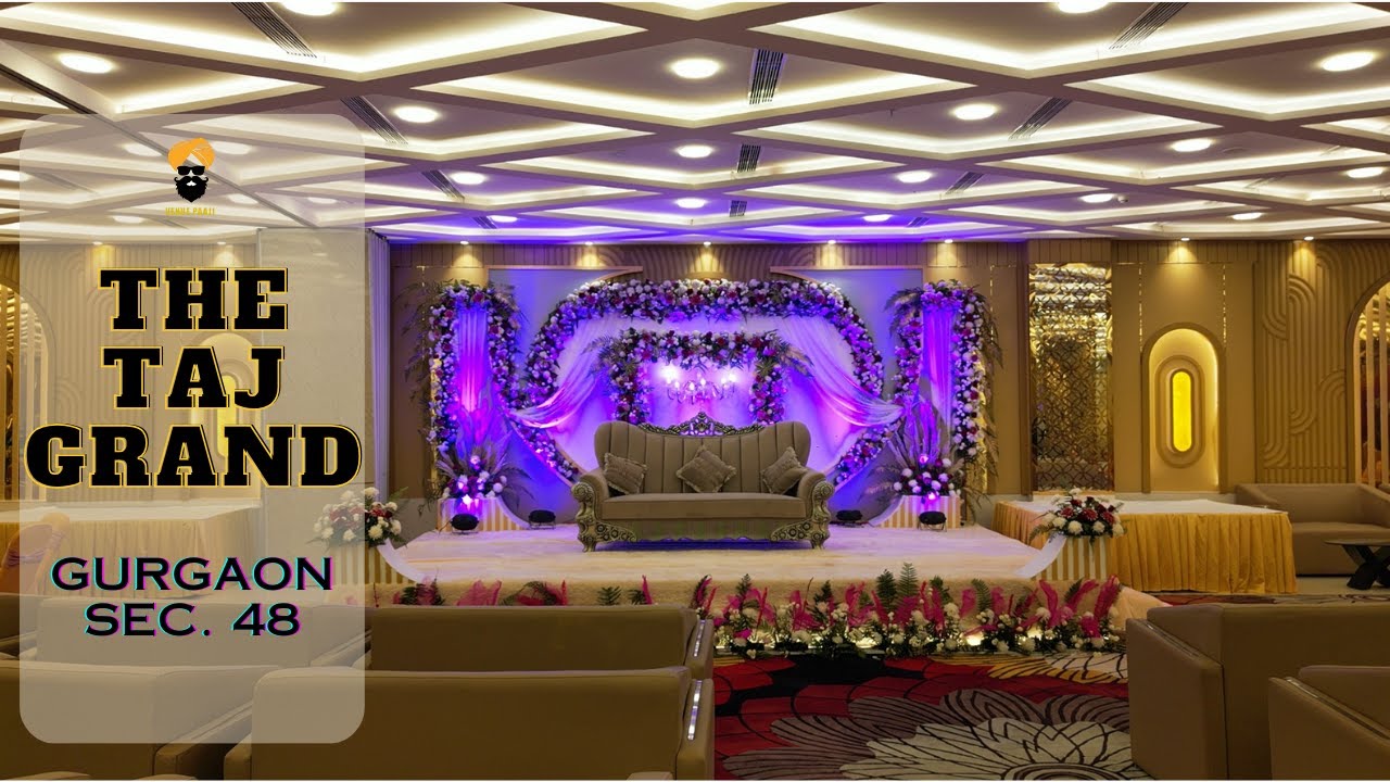 The Taj Grand Baquet Gurgaon | Banquet Hall Gurgaon | Banquets in Sohna Road | Venuepaaji[Banquets]