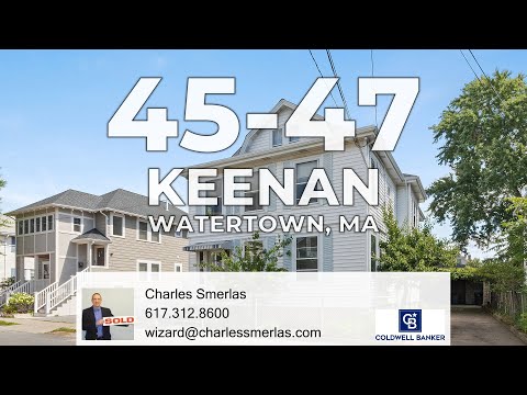 45-47 Keenan Street, Watertown, MA home video tour