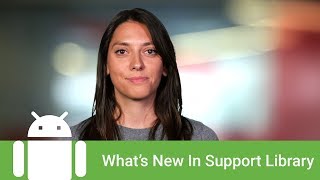 Whats New in Support Library v26