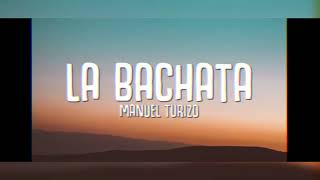 MANUEL TURIZO - LA BACHATA RMX ( ROCK )