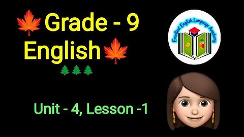 Grade - 9, English, Unit - 4, Lesson -1, #audio #listening @eela-excellentenglish
