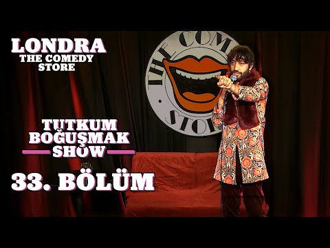 Tutkum Boğuşmak Show 33. Bölüm | Londra @TheComedyStore