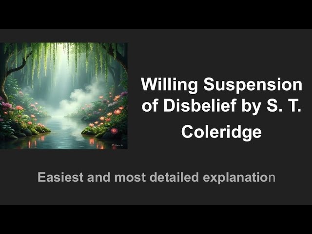 Willing Suspension of Disbelief | S.T. Coleridge | literary Terms & theory #wbslst,#wbpsc,#kvstgtpgt