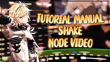 Tutorial Manual Shake Node Video