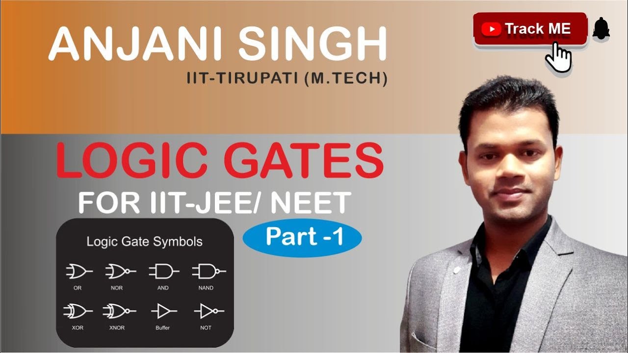 Logic Gates for IITJEE / NEET Part1 (AND, OR & NOT Gates) TrackME YouTube