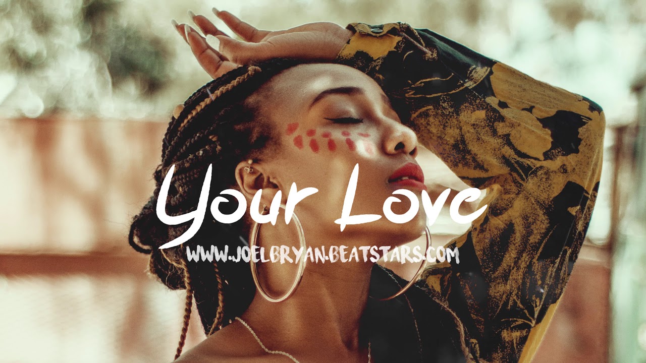 Afro Beat Instrumental 2019 &ldquo;Your Love&rdquo; (Afro Pop Type Beat) - YouTube
