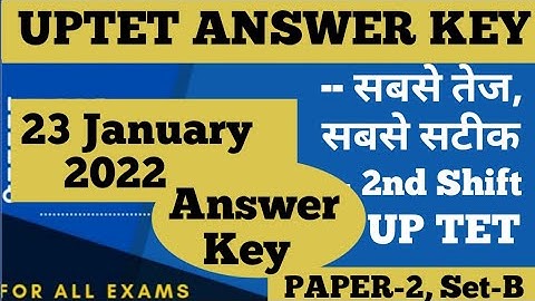 UPTET ANSWER KEY |Paper-2 |Full solved answer key |Second Shift|Set-B |Best answer key|Uptet23Jan