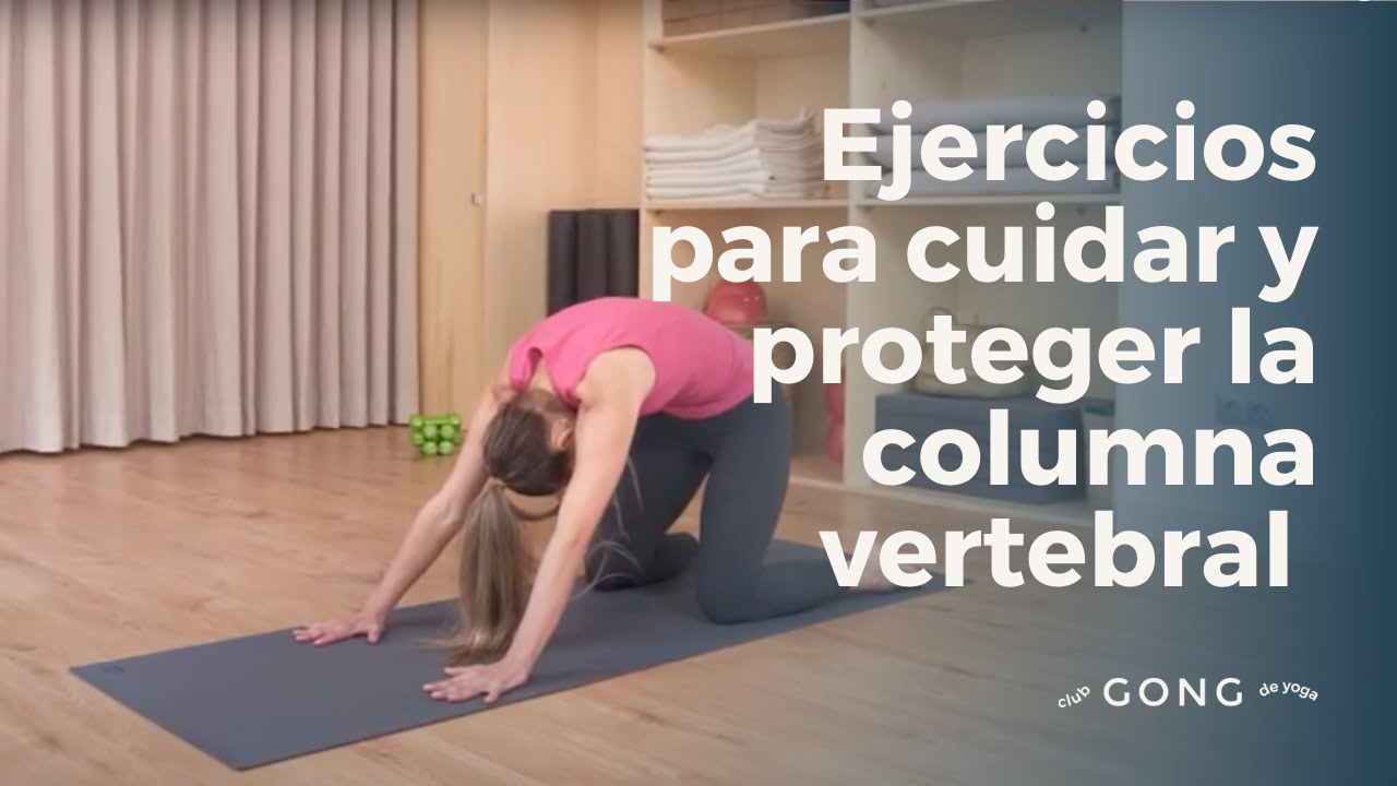 Ejercicios para cuidar y proteger la espalda: columna vertebral - YouTube