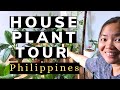 HOUSE PLANT TOUR | Philippines