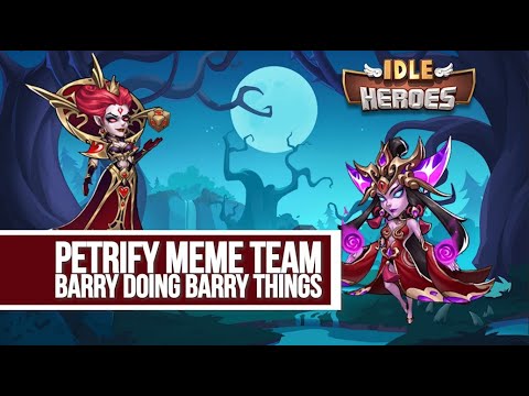 idle-heroes---petrify-meme-team-barry-doing-barry-things...