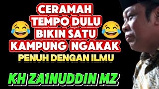 ceramah tempo dulu bikin satu kampung ngakak - kh zainudin mz
