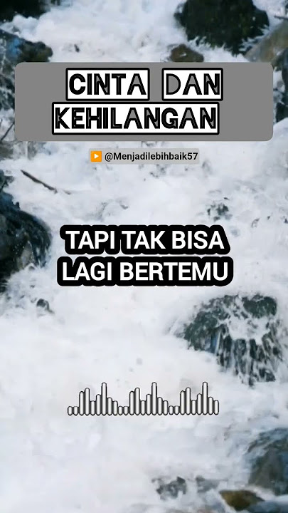 part 1 Cinta & Kehilangan ✅ #quotes #motivasi #cinta #menjadilebihbaik #shorts #fyp #storyharian