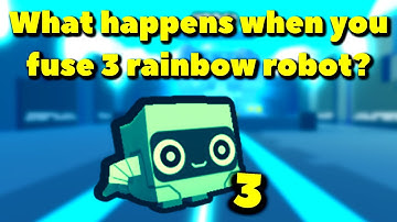 What happens when you fuse 3 rainbow robot? (Roblox Pet Simulator X - Steampunk)
