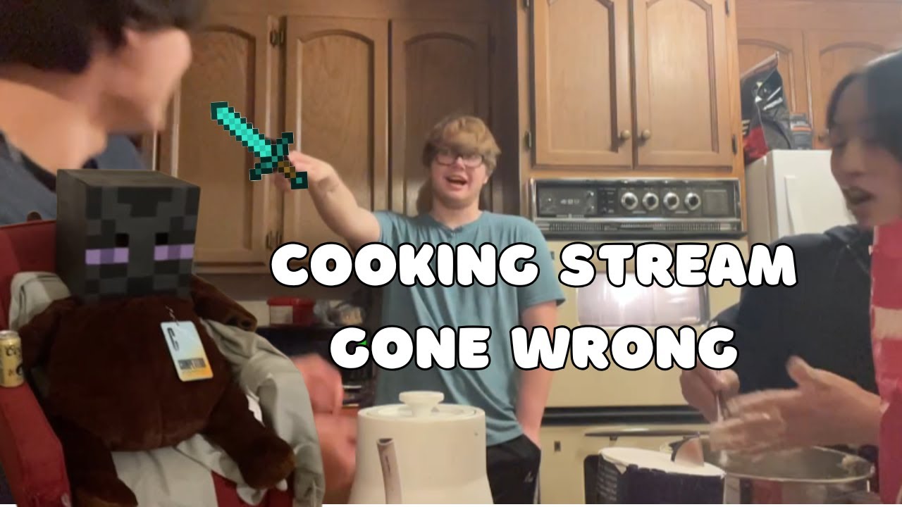 cooking-stream-gone-wrong-youtube